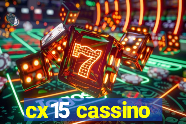 cx15 cassino